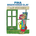 Pina Discovered Clay - Paperback
