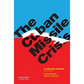 The Cuban Missile Crisis: A Concise History - Paperback