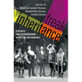 Freak Inheritance: Eugenics and Extraordinary Bodies in Performance - Paperback