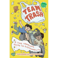 Team Trash: A Time Traveler's Guide to Sustainability - Hardcover