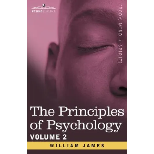 The Principles of Psychology, Vol. 2 - Hardcover