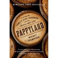 Pappyland: A Story of Family, Fine Bourbon, and the Things That Last - Paperback