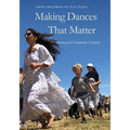 Making Dances That Matter: Resources for Community Creativity - Paperback
