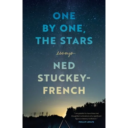 One by One, the Stars: Essays - Paperback