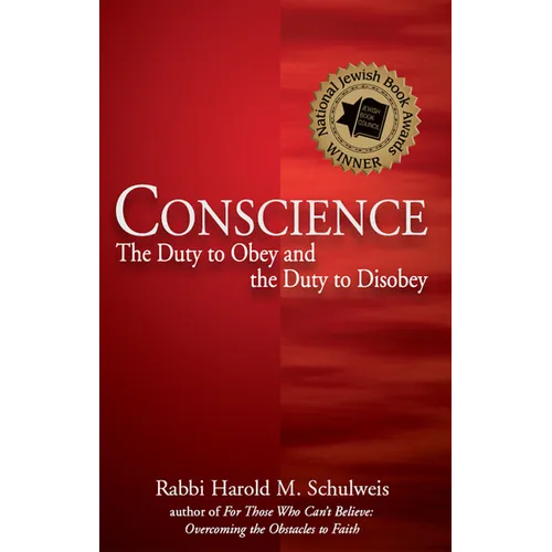 Conscience: The Duty to Obey and the Duty to Disobey - Paperback