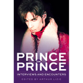 Prince on Prince: Interviews and Encounters Volume 22 - Paperback