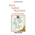 Jesus Called My Name, Second Edition - Paperback