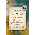 Book of Ages: The Life and Opinions of Jane Franklin - Paperback