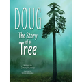 Doug: The Story of a Tree - Hardcover
