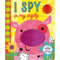 I Spy in My Pigsty . . . - Board Book
