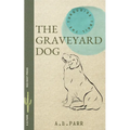 The Graveyard Dog: The Adventures of Peachie and Henri - Paperback