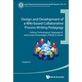 Design & Develop Wiki-Base Collabor Process Writing Pedagogy - Hardcover