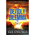 Deadly Dilemma - Paperback