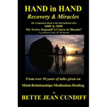 Hand in Hand - Recovery & Miracles: Companion Book to Side by Side the Twelve STeps and A Course in Miracles. - Paperback