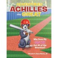 The Adventures of Achilles the Great: Why Does My Sister Get All of the Attention? - Paperback