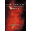 Seven Abominations with a Wrench: Proverbs 6:16-19 - Paperback