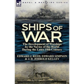 Ships of War: The Development of Warships by the Navies of the World During the Later 19th Century - Paperback