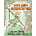 Baby Aviva Orangutan Diva: A Jungle Quest to Discover Inner Strength - Paperback