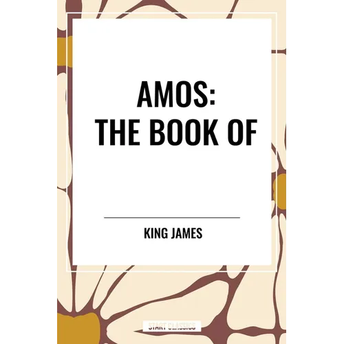 Amos: The Book of - Hardcover