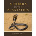 A Cobra in the Plantation - Paperback