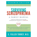 Surviving Schizophrenia, 7th Edition: A Family Manual - Paperback