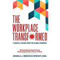 The Workplace Transformed - Hardcover