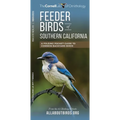 Feeder Birds of Southern California: A Folding Pocket Guide to Common Backyard Birds - Paperback