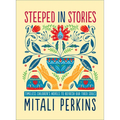 Steeped in Stories: Timeless Children's Novels to Refresh Our Tired Souls - Hardcover