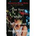 The Year of My Miraculous Reappearance - Paperback
