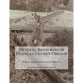 Mineral Resources of Douglas County Oregon - Paperback