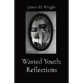 Wasted Youth - Paperback