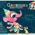Ganesha's Sweet Tooth - Hardcover