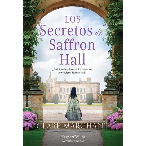 Los Secretos Saffron Hall (the Secrets of Saffron Hall) - Paperback