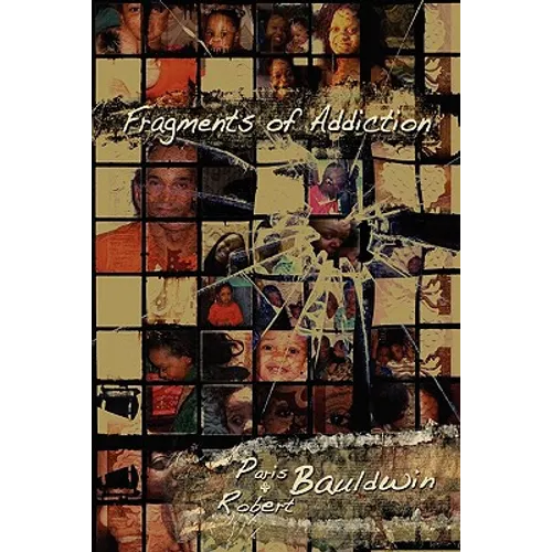 Fragments of Addiction - Paperback