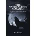 The Naturalist's Almanac: A Naturalist's Journey Through the Year - Paperback