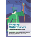 Bringing History to Life: Teaching Fact and Fiction - Paperback
