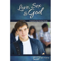 Love, Sex & God: For Young Men Ages 14 and Up - Learning about Sex - Paperback