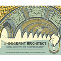 Immigrant Architect: Rafael Guastavino and the American Dream - Hardcover