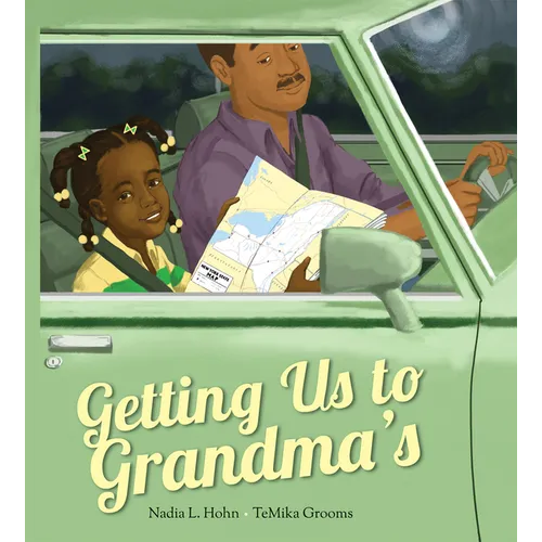 Getting Us to Grandma's - Hardcover