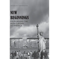 New Beginnings: From Behind the Iron Curtain to America - Paperback