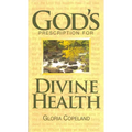 God's Prescription for Divine Health - Paperback