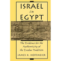 Israel in Egypt: The Evidence for the Authenticity of the Exodus Tradition - Paperback
