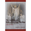 The Anatomy of Book of Mormon Theology: Volume Two - Paperback