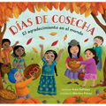 Días de Cosecha: El Agradecimiento En El Mundo - Paperback