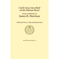 God's Grace Inscribed on the Human Heart - Paperback