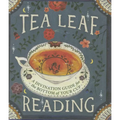 Tea Leaf Reading: A Divination Guide for the Bottom of Your Cup - Hardcover