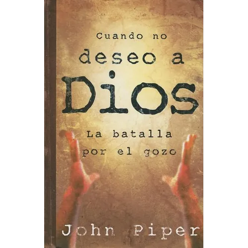 Cuando No Deseo a Dios - Paperback