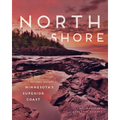 North Shore: A Natural History of Minnesota's Superior Coast - Hardcover