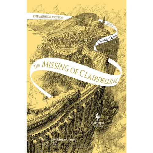 The Missing of Clairdelune: Book Two of the Mirror Visitor Quartet - Hardcover