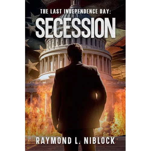 The Last Independence Day: Secession - Paperback
